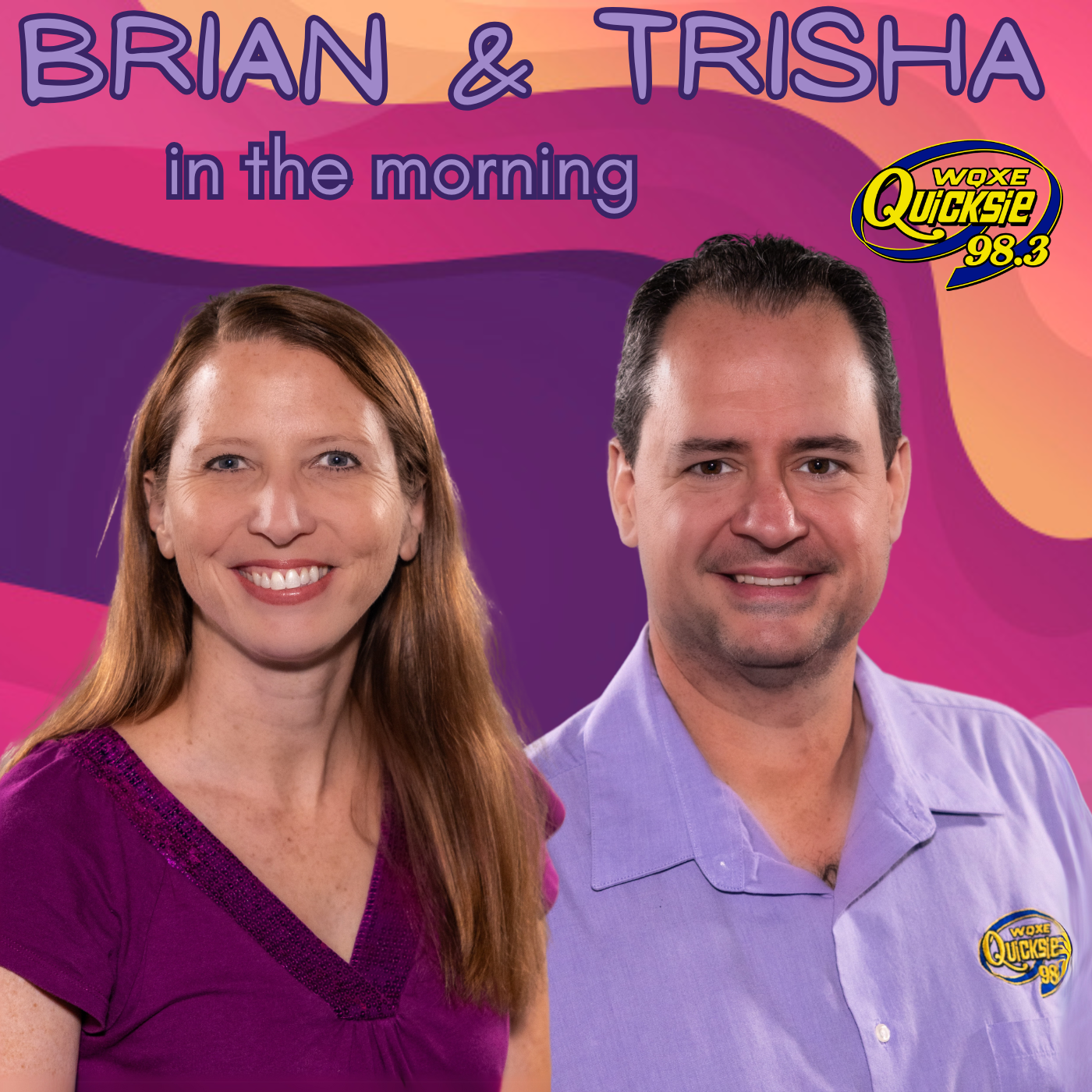 Brian and Trisha – Quicksie 98.3